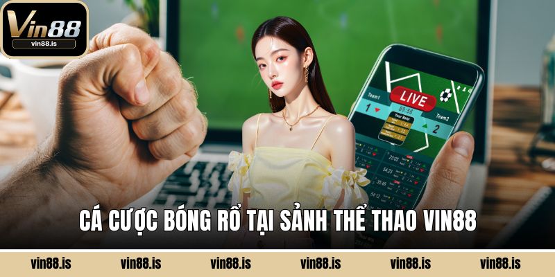 Thể Thao Vin88 - Tốc Độ, Kịch Tính và Lợi Nhuận 2 Cá cược bóng rổ tại sảnh thể thao Vin88